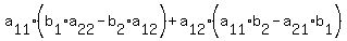 a%5B11%5D%2A%28b%5B1%5D%2Aa%5B22%5D-b%5B2%5D%2Aa%5B12%5D%29+%2B+a%5B12%5D%2A%28a%5B11%5D%2Ab%5B2%5D-a%5B21%5D%2Ab%5B1%5D%29