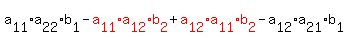 a%5B11%5D%2Aa%5B22%5D%2Ab%5B1%5D+-+red%28a%5B11%5D%2Aa%5B12%5D%2Ab%5B2%5D%29+%2B+red%28a%5B12%5D%2Aa%5B11%5D%2Ab%5B2%5D%29+-+a%5B12%5D%2Aa%5B21%5D%2Ab%5B1%5D