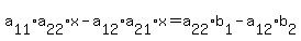 a%5B11%5D%2Aa%5B22%5D%2Ax+-+a%5B12%5D%2Aa%5B21%5D%2Ax+=+a%5B22%5D%2Ab%5B1%5D-a%5B12%5D%2Ab%5B2%5D