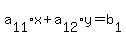 a%5B11%5D%2Ax+%2B+a%5B12%5D%2Ay+=+b%5B1%5D