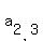 a[2,3]