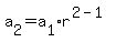 a[2] = a[1]*r^(2-1)