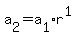 a[2] = a[1]*r^1