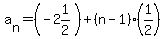 a%5Bn%5D=%28-2%261%2F2%29%2B%28n-1%29%281%2F2%29
