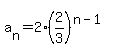 a%5Bn%5D=2%2A%282%2F3%29%5E%28n-1%29