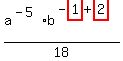a%5E%28-5%29%2Ab%5E%28-highlight_red%28+1+%29%2Bhighlight_red%28+2+%29%29%2F18