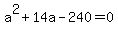 a%5E2%2B14a-240=0