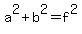 a^2+b^2=f^2