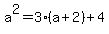 a^2=3(a+2)+4
