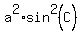 a%5E2+%2A+sin%5E2%28C%29