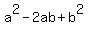 a%5E2+-+2ab+%2B+b%5E2