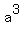 a%5E3
