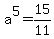 a%5E5+=+15%2F11