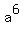 a^6