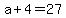 a+%2B+4+=+27