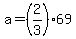 a+=+%282%2F3%2969