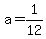 a+=+1%2F12
