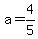a+=+4%2F5