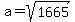 a+=+sqrt%281665%29
