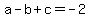 a-b%2Bc=-2