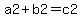 a2+%2B+b2+=+c2