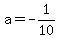 a=-1%2F10