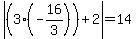 abs%28%283%2A%28-16%2F3%29%29+%2B2%29+=+14
