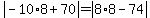 abs(-10*8 + 70) = abs(8*8 - 74)