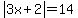 abs%283x+%2B2%29+=+14