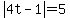 abs(4t-1)=5