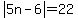 abs(5n-6) = 22