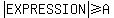 abs(EXPRESSION)>=A