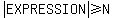 abs(EXPRESSION)>=N