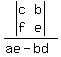 abs%28matrix%282%2C2%2Cc%2Cb%2Cf%2Ce%29%29%2F%28ae-bd%29