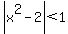 abs%28x%5E2-2%29%3C1