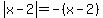 abs%28x-2%29=-%28x-2%29