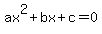 ax%5E2+%2B+bx+%2B+c+=+0+