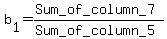 b%5B1%5D=%28Sum_of_column_7%29%2F%28Sum_of_column_5%29