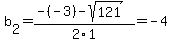 b%5B2%5D+=+%28-%28-3%29-sqrt%28+121+%29%29%2F2%5C1+=+-4