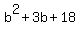 b^2+3b+18