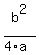 b^2/(4*a)