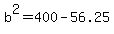 b%5E2=400-56.25