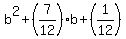 b%5E2+%2B+%287%2F12%29b%2B+%281%2F12%29