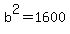 b%5E2+=+1600