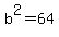 b%5E2+=+64