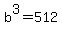 b%5E3+=+512