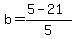 b+=+%285-21%29%2F5