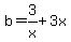 b+=+3%2Fx+%2B+3x