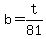 b = t/81