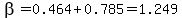 beta=0.464%2B0.785+=+1.249